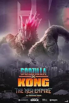 Godzilla x Kong The New Empire poster