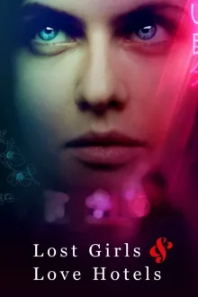 Lost Girls and Love Hotels poster