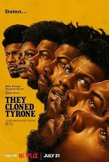 They Cloned Tyrone poster