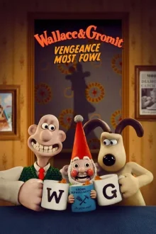 Wallace and Gromit Vengeance Most Fowl poster