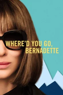 Whered You Go, Bernadette poster